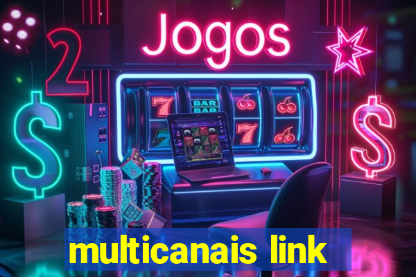 multicanais link